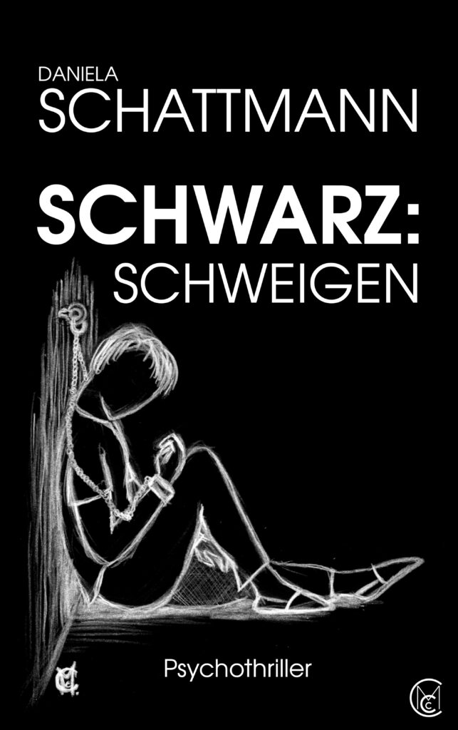 Daniela Schattmann Psychothriller Schwarz: Schweigen